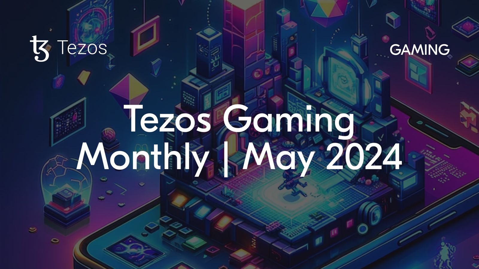 Tezos Gaming Monthly May