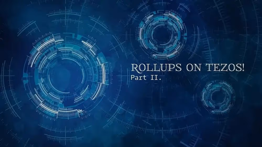 Rollups on Tezos Part II image 1