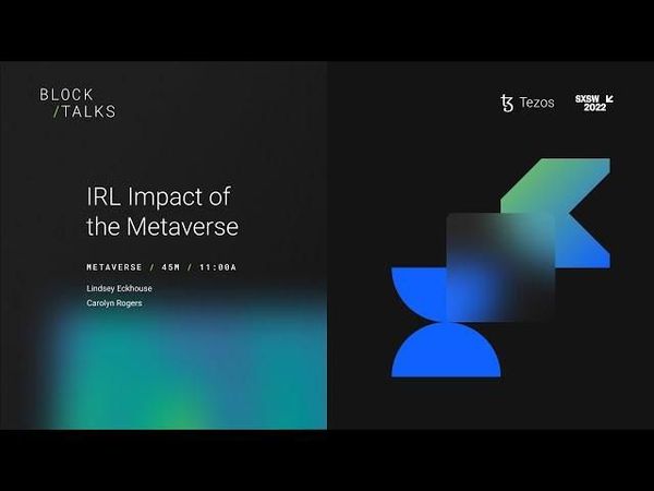 IRL Impact of the Metaverse Tezos x SXSW 2022 image 1