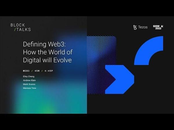 Defining Web3 How the World of Digital will Evolve Tezos x SXSW 2022 image 1
