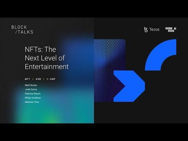 NFTs The Next Level of Entertainment Tezos x SXSW 2022 image 1