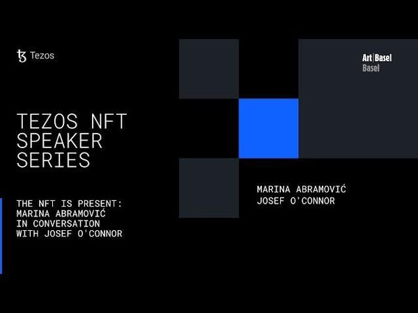 The NFT Is Present Marina Abramovi Conversation w Josef OConnor Tezos x Art Basel - Basel 2022 image 1